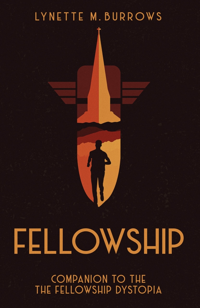 Fellowship, Companion novel to the Fellowship Dystopia Series