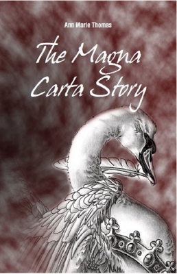 The Magna Carta Story: The Layman's Guide to Magna Carta