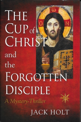 The Cup of Christ and the Forgotten Disciple