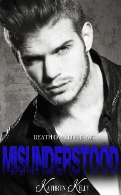 Misunderstood - Death Dwellers MC Book 2