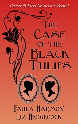 Caster & Fleet Mysteries 1: The Case of the Black Tulips