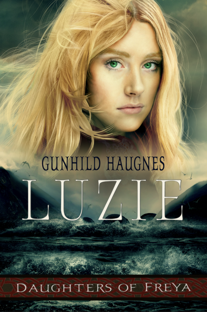 Luzie: An Epic Nordic Novel (Daughters of Freya Book 4)