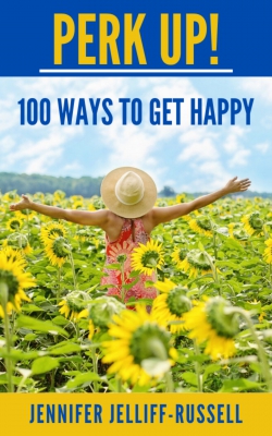 Perk Up! 100 Ways to Get Happy