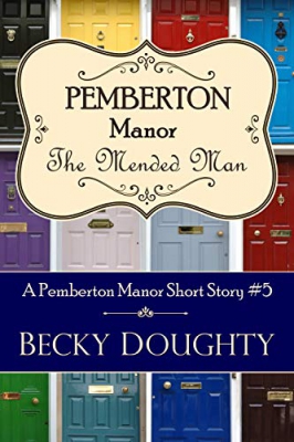 The Mended Man: A Pemberton Manor Short Story #5