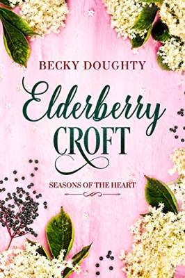 Elderberry Croft: Seasons of the Heart