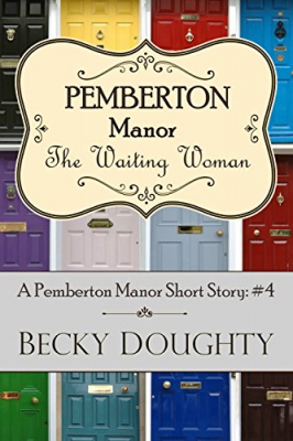 The Waiting Woman: A Pemberton Manor Short Story #4