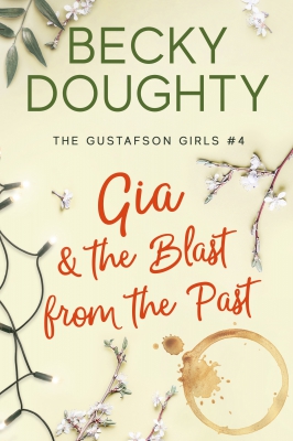 Gia and the Blast from the Past: The Gustafson Girls Book 4