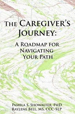 The Caregiver's Journey: A Roadmap for Navigating Your Path