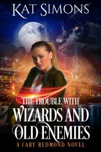 The Trouble with Wizards and Old Enemies