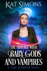 The Trouble with Baby Gods and Vampires