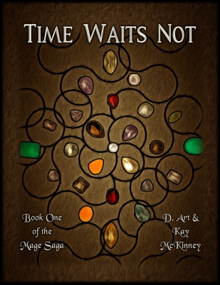 Time Waits Not: Book One of the Mage Saga