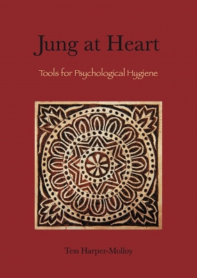 Jung at Heart: Tools for Psychological Hygiene