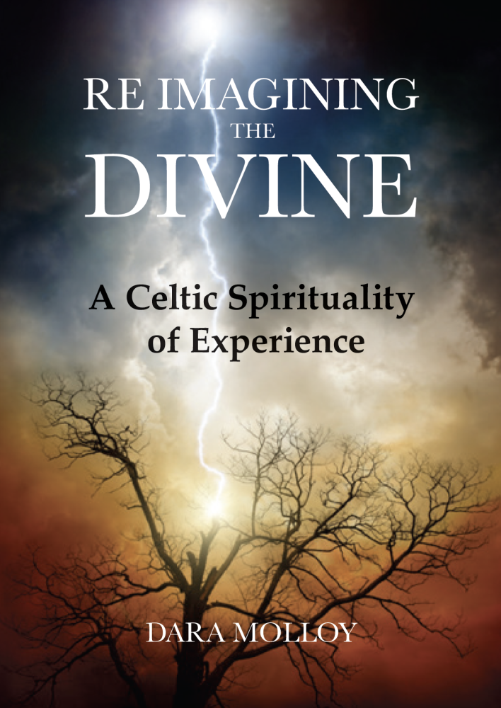 Reimagining The Divine:  A Celtic Spirituality of Experience