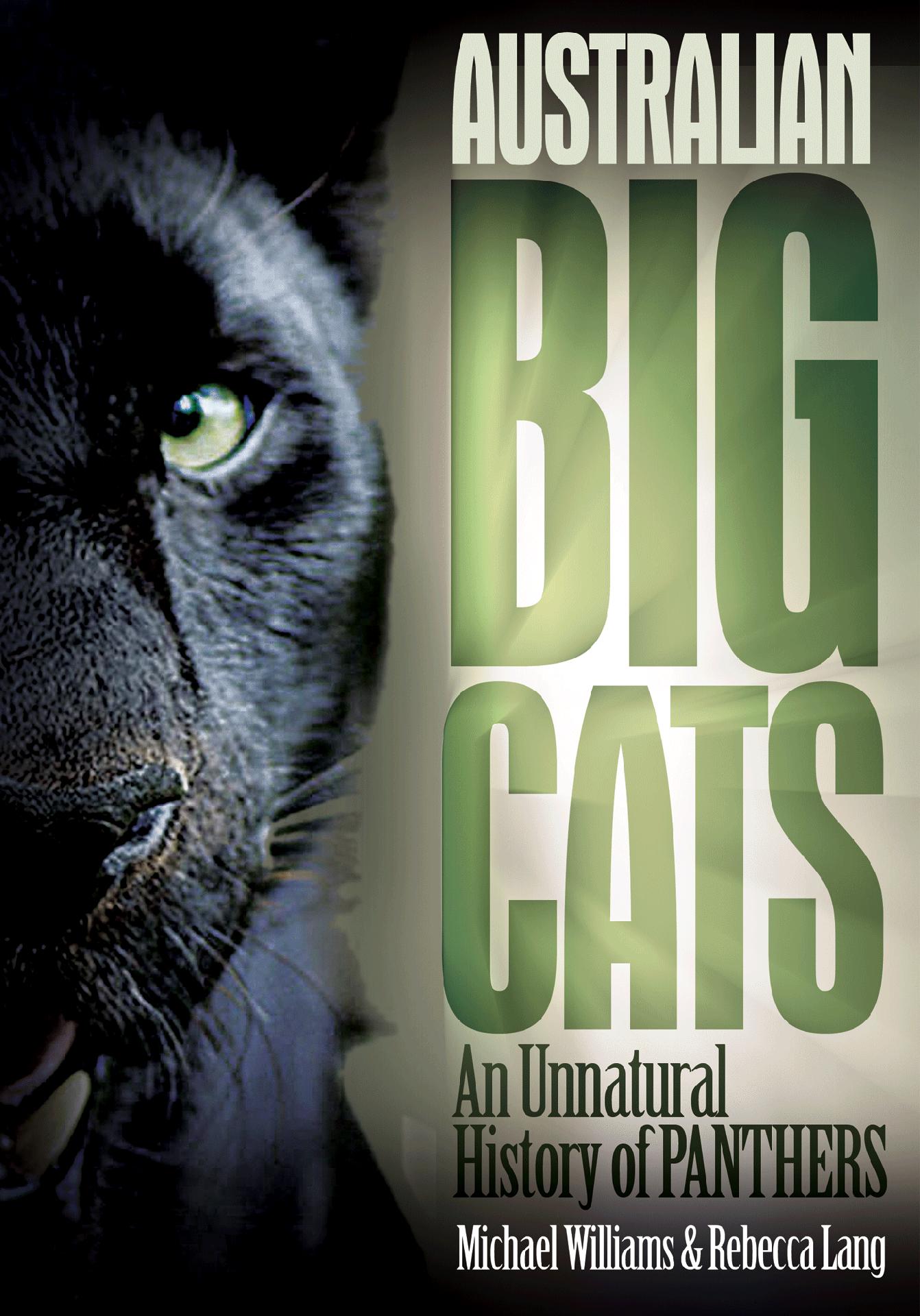 Australian Big Cats: An Unnatural History of Panthers